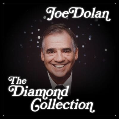 The Diamond Collection - Joe Dolan [CD]
