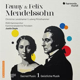Fanny & Felix Mendelssohn: Sacred Music- Volume 1 - Fanny Mendelssohn [CD]