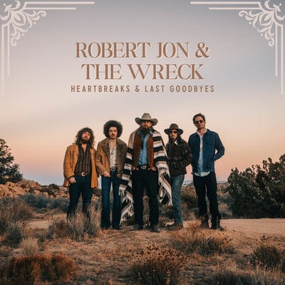 Heartbreaks & Last Goodbyes - Robert Jon & The Wreck [CD]