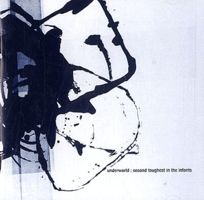 Second Toughest in the Infants - Underworld [CD]