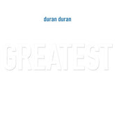 Greatest - Duran Duran [CD]