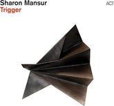 Trigger - Sharon Mansur [CD]