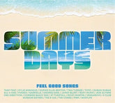 Summer Days: Feel Good Songs - Various Artists [CD]