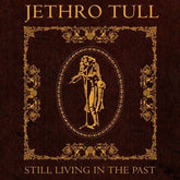 Still Living in the Past - Jethro Tull [CD]
