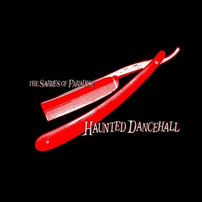Haunted Dancehall (Remastered) - The Sabres of Paradise [VINYL]
