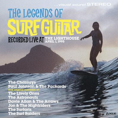 The Legends of Surf Guitar: Recorded Live at the Lighthouse, April 1, 1995 - Various Artists [CD]