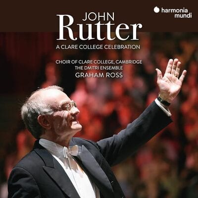 John Rutter: A Clare College Celebration - John Rutter [CD]