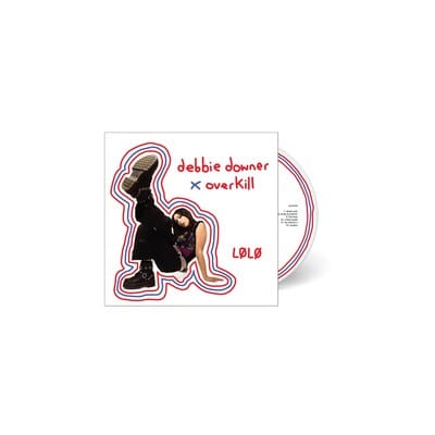 Debbie Downer X Overkill - LØLØ [CD]