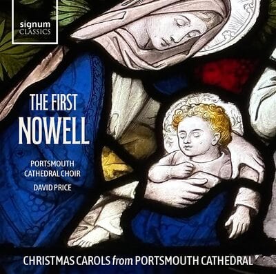 The First Nowell: Christmas Carols from Portsmouth Cathedral - Portsmouth Cathedral Choir [CD] - Vinyl8