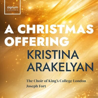 Kristina Arakelyan: A Christmas Offering - Kristina Arakelyan [CD]