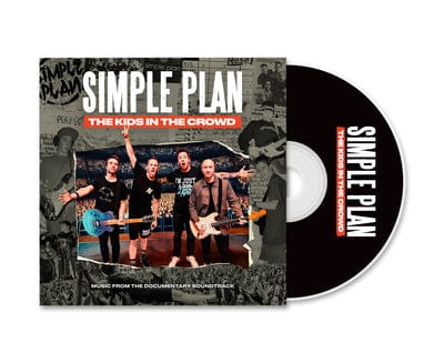 The Kids in the Crowd: Music from the Documentary Soundtrack - Simple Plan [CD]