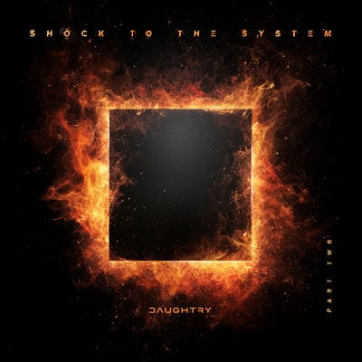 SHOCK to the SYSTEM (PART TWO) - Daughtry [VINYL]