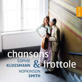 Sophie Klussmann/Hopkinson Smith: Chansons & Frottole - Sophie Klußmann [CD]
