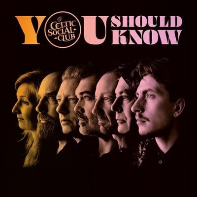 You Should Know - The Celtic Social Club [VINYL]