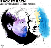 Jean Baptiste Loussier: Back to Bach - Jean Baptiste Loussier [CD]