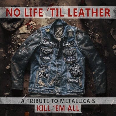 No Life 'Til Leather: A Tribute to Metallica's Kill 'Em All - Various Artists [CD]