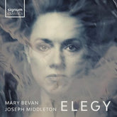 Mary Bevan/Joseph Middleton: Elegy - Mary Bevan [CD]