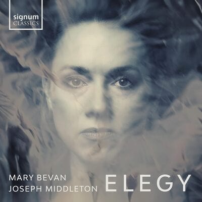 Mary Bevan/Joseph Middleton: Elegy - Mary Bevan [CD]