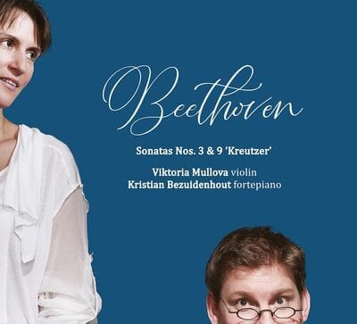 Beethoven: Sonatas Nos. 3 & 9, 'Kreutzer' - Ludwig van Beethoven [CD] - Vinyl8