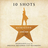 Hamilton: 10 Shots: Highlights from the Original Broadway Cast Recording - Lin-Manuel Miranda [VINYL]
