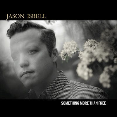 Something More Than Free (10 Year Anniversary Edition) - Jason Isbell [VINYL]