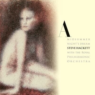 A Midsummer Night's Dream - Steve Hackett & The Royal Philharmonic Orchestra [CD]