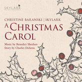 Benedict Sheehan: A Christmas Carol - Skylark Vocal Ensemble [CD]