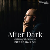 Pierre Gallon: After Dark. A Midnight Fantasia - Pierre Gallon [CD] - Vinyl8