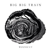 Woodcut - Big Big Train [CD]