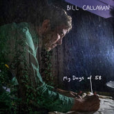My Days of 58 - Bill Callahan [CD] - Vinyl8