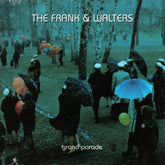 Grand Parade (30th Anniversary) - The Frank & Walters [VINYL]