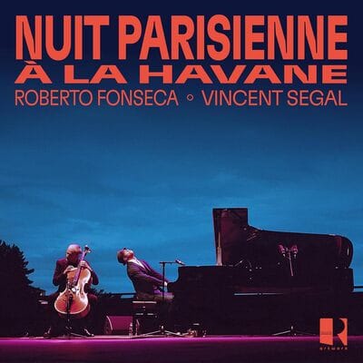 Nuit Parisienne À La Havane - Roberto Fonseca & Vincent Segal [VINYL] - Vinyl8
