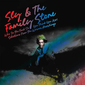 Who in the Funk Do You Think You Are:: Selections from the Warner Recordings (Rhino SYEOR 2026) - Sly & The Family Stone [Colour Vinyl]