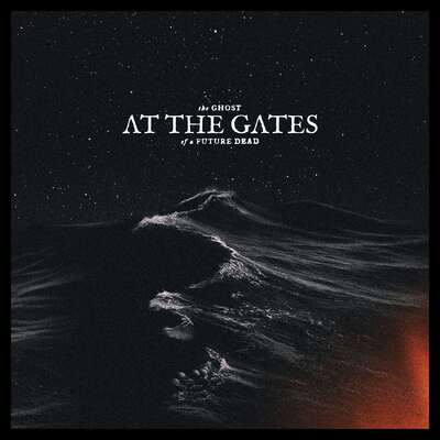 The Ghost of a Future Dead - At the Gates [VINYL] - Vinyl8