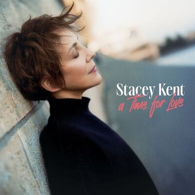 A Time for Love - Stacey Kent [CD] - Vinyl8