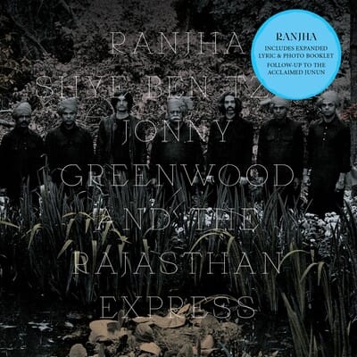 Ranjha - Shye Ben Tzur, Jonny Greenwood and The Rajasthan Express [CD] - Vinyl8