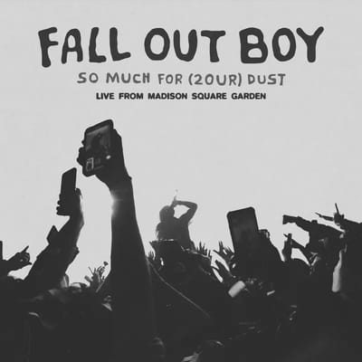 So Much For (2our) Dust: Live at Madison Square Garden 2024 [RSD 2026] - Fall Out Boy [VINYL] - Vinyl8