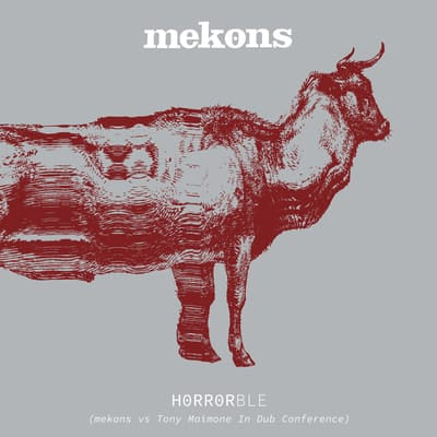 Horrorble (Mekons Vs Tony Maimone in Dub Conference) - Mekons [VINYL Limited Edition] - Vinyl8