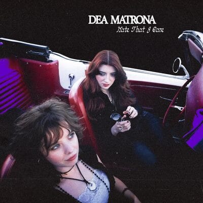 Hate That I Care - Dea Matrona [CD] - Vinyl8
