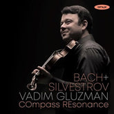 Vadim Gluzman: Bach & Silvestrov - Johann Sebastian Bach [CD] - Vinyl8