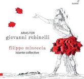 Arias for Giovanni Rubinelli - Filippo Mineccia [CD]