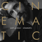 Cinematic - Josh Groban [VINYL] - Vinyl8