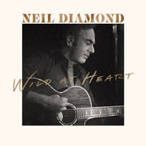 Wild at Heart - Neil Diamond [CD] - Vinyl8