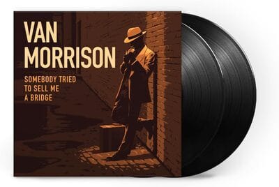 Somebody Tried to Sell Me a Bridge - Van Morrison [VINYL] - Vinyl8
