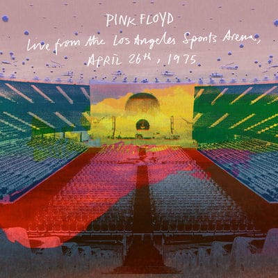 Live from the Los Angeles Sports Arena, April 26th, 1975 - Pink Floyd [CD] - Vinyl8