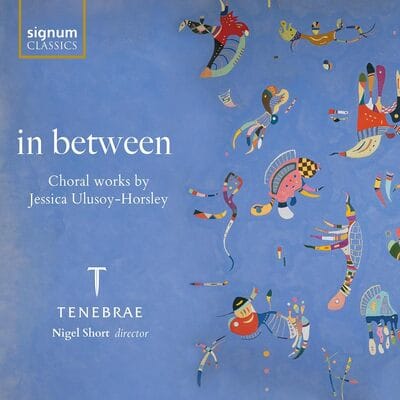 In Between: Choral Works By Jessica Ulusoy-Horsley - Jessica Ulusoy-Horsley [CD]