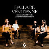 Ballade Vénitienne - Ensemble Tumbleweeds [CD]