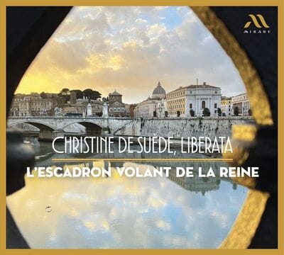 L'Escadron Volant De La Reine: Christine De Suède, Liberata - L'Escadron Volant de la Reine [CD]