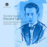 The Early Years of Eduard Tubin - Eduard Tubin [CD]