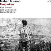 Unspoken - Mahan Mirarab [CD] - Vinyl8